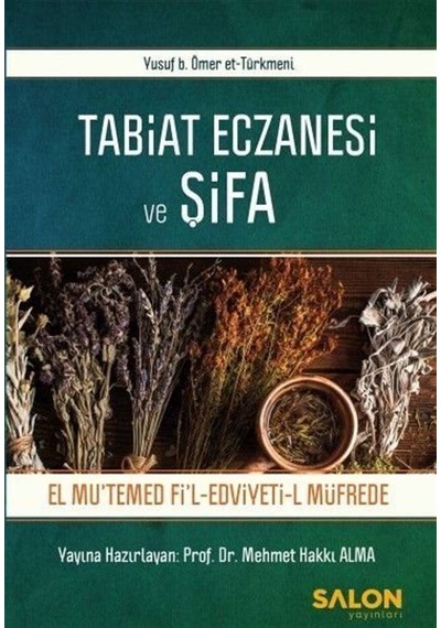 Tabiat Eczanesi Ve Şifa / Prof. Dr. Mehmet Hakkı Alma