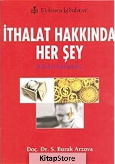 İthalat Hakkında Herşey- Türkmen Kitabevi
