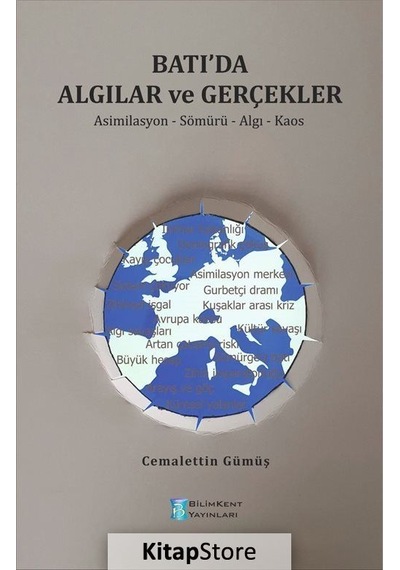 Batı'da Algılar ve Gerçekler - Cemalettin Gümüş - Bilimkent Yayınları