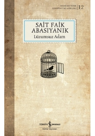 Lüzumsuz Adam - Sait Faik Abasıyanık - İş Bankası Kültür Yayınları