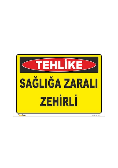 SAĞLIĞA ZARARLI ZEHİRLİ LEVHASI