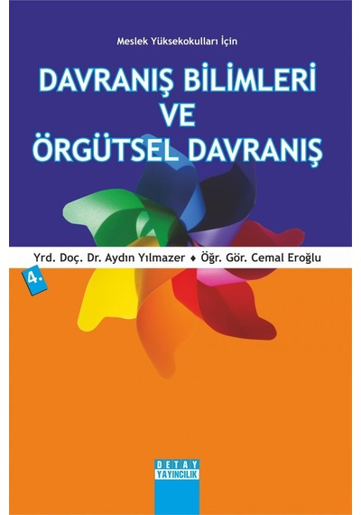 Davranış Bilimleri ve Örgütsel Davranış Aydın Yılmazer Detay