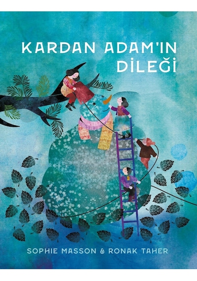 Kardan Adam'ın Dileği - Sophie Masson - Harika Çocuk
