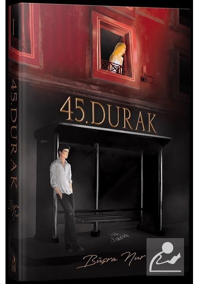 45. Durak (Ciltli) / Büşra Nur
