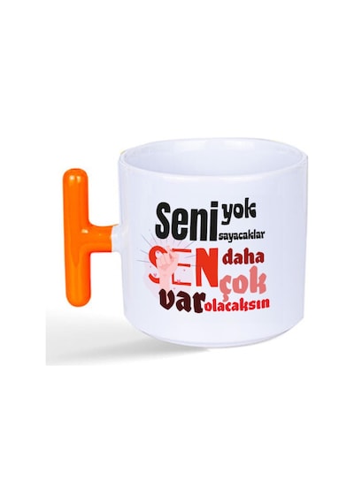 Seni Yok Sayacaklar Baskılı Kadınlar Günü Turuncu Kulplu T Kupa