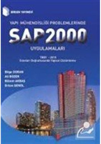 Yapı Mühendisliği Problemlerinde Sap 2000 Uygulamaları / Kolektif