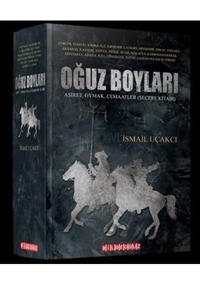 Oğuz Boyları: Aşiret - Oymak - Cemaatler - Şecere Kitabı - İsmail Uçakcı - Bilgeoğuz Yayınları