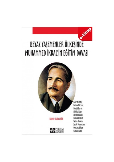 Beyaz Yasemenler Ülkesinde Muhammed İkbal İn Eğitim Davası E-kit