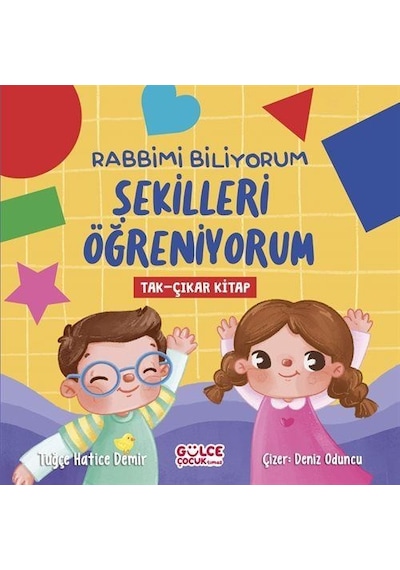 Rabbimi Biliyorum Şekilleri Öğreniyorum Tak-çıkar Kitap / Tu...
