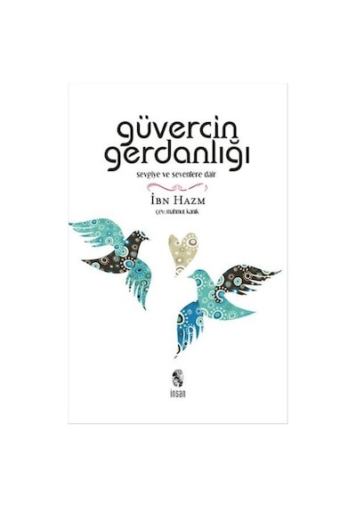 Güvercin Gerdanlığı - İbni Hazm - İnsan Yayınları