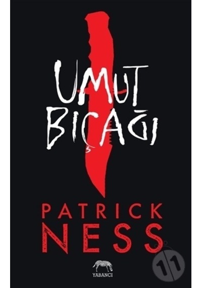 Umut Bıçağı - Patrick Ness - Yabancı