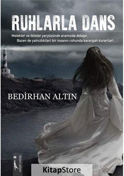 Ruhlarla Dans - Bedirhan Altın - İkinci Adam Yayınları