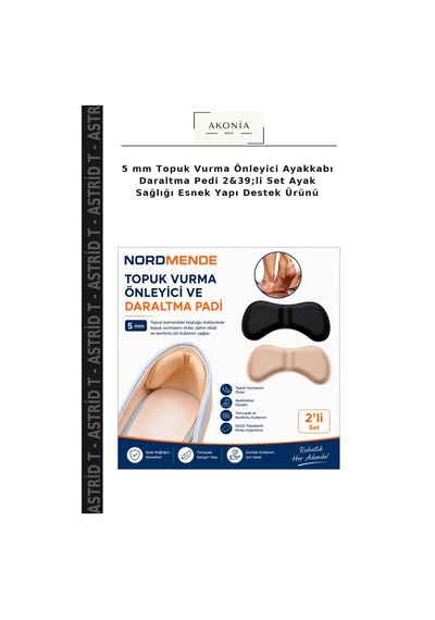 Astrid T 5 Mm Topuk Vurma Önleyici Ayakkabı Daraltma Pedi 2&39 Li Set Ayak Sağlığı Esnek Yapı Destek Ürünü Çok Renkli