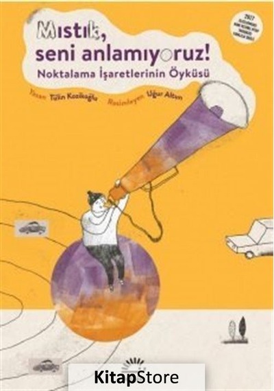 Kitapstore Mıstık. Seni Anlamıyoruz! / Tülin Kozikoğlu