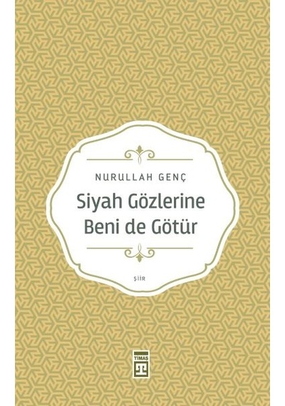 Siyah Gözlerine Beni De Götür