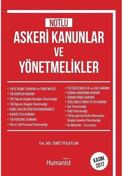 Temel Askeri Kanunlar ve Yönetmelikler - İsmet Polatcan - Humanist Kitap Yayıncılık