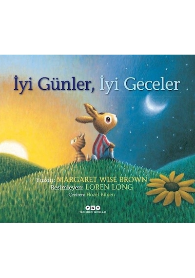 İyi Günler İyi Geceler - Margaret Wise Brown - Yapı Kredi Yayınları