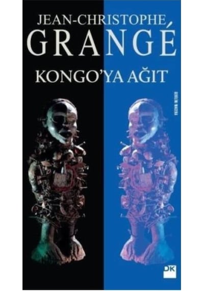 Kongo'ya Ağıt - Jean-Christophe Grange - Doğan Kitap