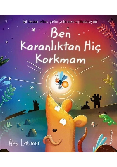 Ben Karanlıktan Hiç Korkmam / Alex Latimer