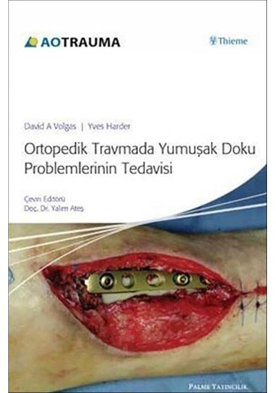 Ortopedik Travmada Yumuşak Doku Problemlerinin Tedavisi Ciltli