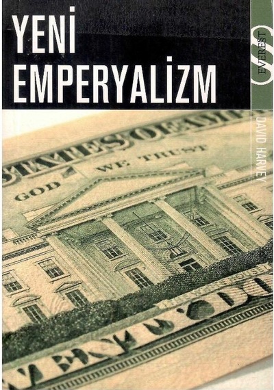 Yeni Emperyalizm - David Harvey 1.baskı