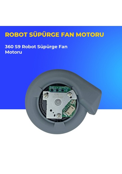 360 S9 Robot Süpürge Fan Motoru