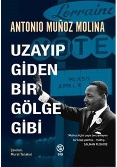 Uzayıp Giden Bir Gölge Gibi - Antonio Munoz Molina - Sia