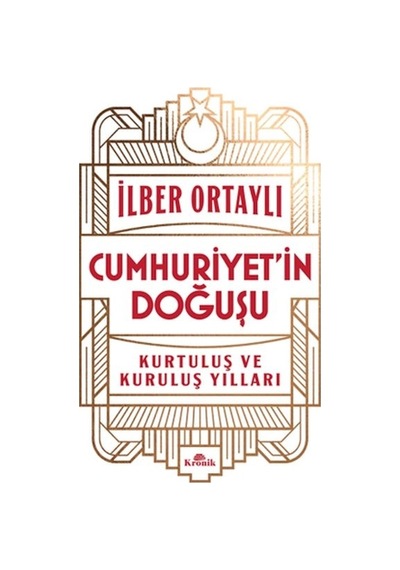 Cumhuriyet İn Doğuşu Kurtuluş Ve Kuruluş Yılları