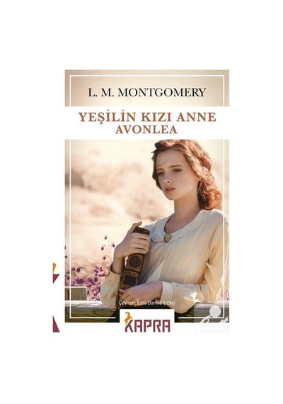Yeşilin Kızı Anne Avonlea / L. M. Montgomery