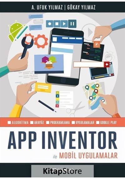 App Inventor ile Mobil Uygulamalar Avcı Ufuk Yılmaz