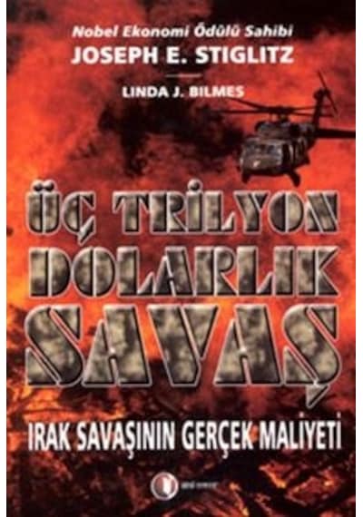 Üç Trilyon Dolarlık Savaş - Joseph E. Stiglitz - ODTÜ Yayıncılık