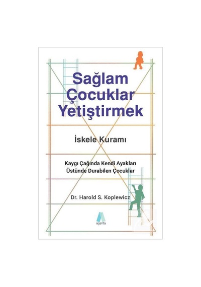 Sağlam Çocuklar Yetiştirmek / Harold S. Koplewicz