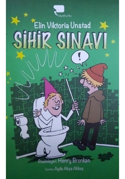Sihir Sınavı - Elin Viktoria Unstad - Hayalkurdu Yayınları