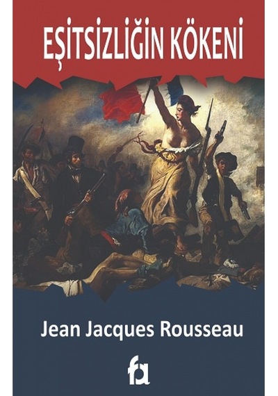 Eşitsizliğin Kökeni - Jean Jacques Rousseau - Fa Yayınları