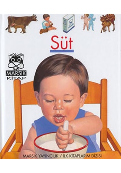 İlk Kitaplarım-Süt- Marsık Kitap
