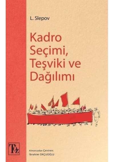 Kadro Seçimi Teşviki ve Dağılımı - L. Slepov - Töz Yayınları