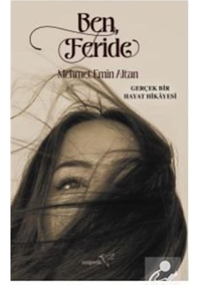Ben Feride - Mehmet Emin Altan - Müptela Yayınları