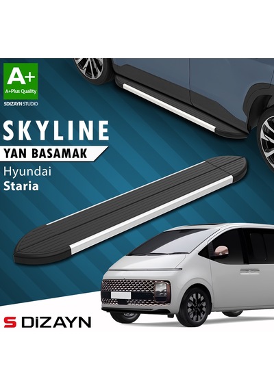 S-dizayn Hyundai Staria Skyline Aluminyum Yan Basamak 233 Cm 2021 Üzeri A+ Kalite