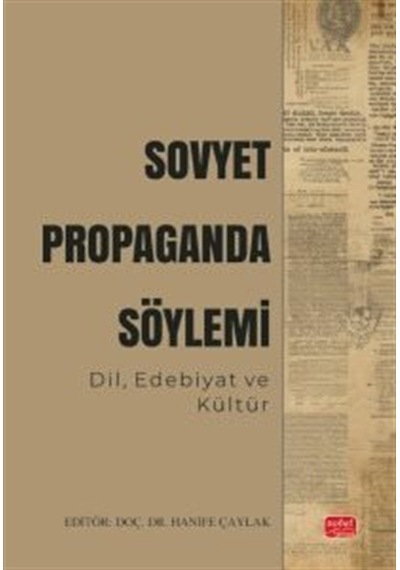 Sovyet Propaganda Söylemi & Dil, Edebiyat Ve Kültür / Kolektif