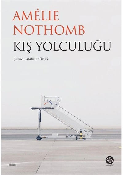Kış Yolculuğu - Amelie Nothomb - Sahi Kitap