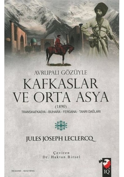 Avrupalı Gözüyle Kafkaslar Ve Orta Asya 1890