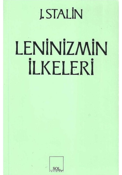 Leninizmin İlkeleri - J. Stalin