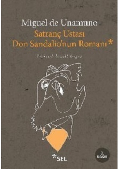 Satranç Ustası Don Sandalio'nun Romanı - Miguel De Unamuno - Sel Yayıncılık