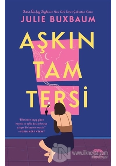 Aşkın Tam Tersi - Julie Buxbaum - Yabancı