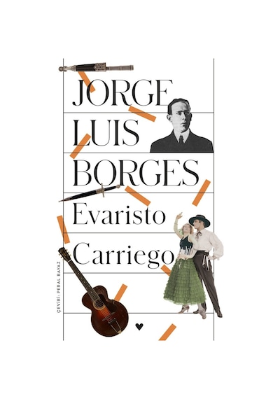 Evaristo Carriego - Jorge Luis Borges - Can Yayınları