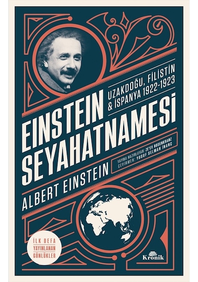 Einstein Seyahatnamesi Uzakdoğu, Filistin, Ispanya (1922-1923) 9786057635143