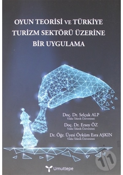 Oyun Teorisi ve Türkiye Turizm Sektörü Üzerine Bi - Selçuk Alp