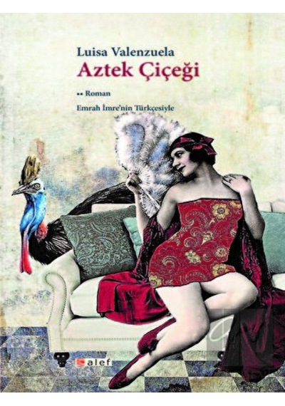 Aztek Çiçeği - Luisa Valenzuela - Alef