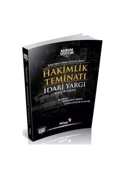 İhtiyaç 2016 İdari Yargı Hakim Adaylığı Sınavı Soru Bankası- İhtiyaç Yayıncılık