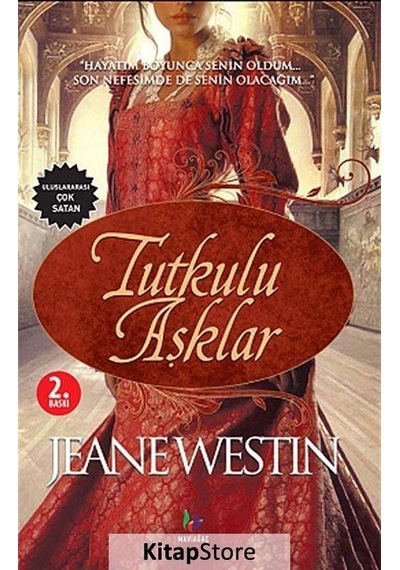 Tutkulu Aşklar - Jeane Westin - Mavi Ağaç